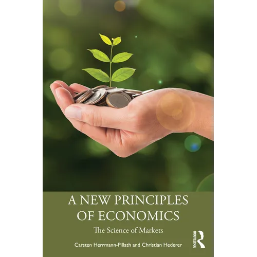 A New Principles of Economics: The Science of Markets - Paperback