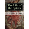 The Life of the Spider - Paperback