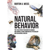 Natural Behavior: The Evolution of Behavior in Humans and Animals using Comparative Psychology and Behavioral Biology - Paperback