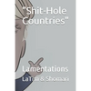 "Shit-Hole Countries": Lamentations - Paperback