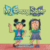 My Bossy Sister - Paperback