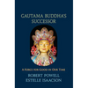 Gautama Buddha's Successor: A Force for Good in Our Time - Paperback