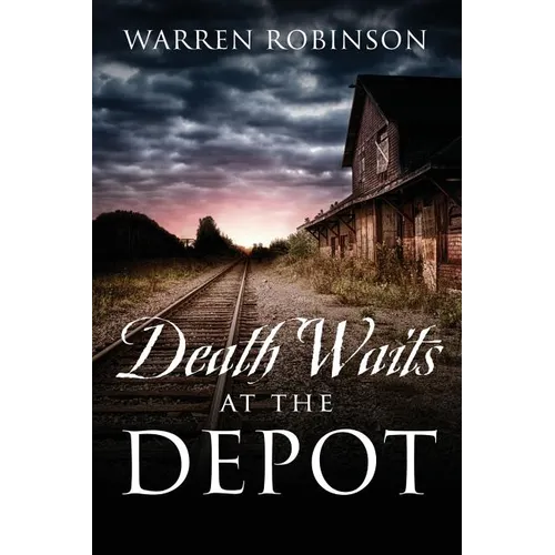 Death Waits At The Depot - Paperback