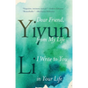 Dear Friend, from My Life I Write to You in Your Life - Paperback