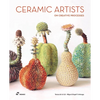 Ceramic Artists on Creative Processes - Hardcover
