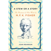A Stew or a Story: An Assortment of Short Works - Paperback