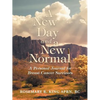 A New Day and a New Normal: A Personal Journal for Breast Cancer Survivors - Paperback