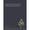 Physical (A)Causality: Determinism, Randomness and Uncaused Events - Paperback