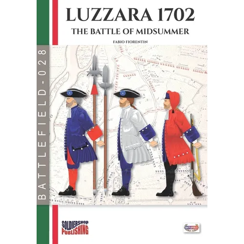 Luzzara 1702: The battle of Midsummer - Paperback