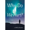 Why Do We Hurt?: The Problem(S) of Pain - Paperback
