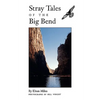 Stray Tales of the Big Bend - Paperback