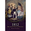 1812: War and the Passions of Patriotism - Paperback