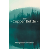 The Copper Kettle - Paperback