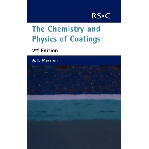 Chemistry and Physics of Coatings - Hardcover