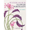 Watercolour Flower Portraits - Paperback