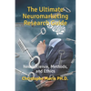 The Ultimate Neuromarketing Research Guide: Neuroscience, Methods, and Ethics - Paperback