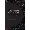 The Sacred Cosmos - Paperback