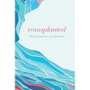 Transplanted - Paperback