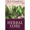 Herbal Lore: A Guide to Herbal Medicine - Paperback