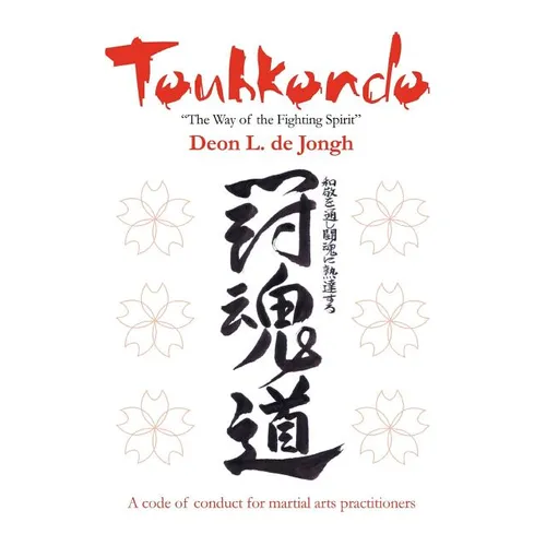 Touhkondo: "The Way of the Fighting Spirit" - Paperback