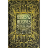 Heroes & Heroines Myths & Tales: Epic Tales - Hardcover