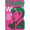 Totally Wired: The Rise and Fall of the Music Press - Hardcover