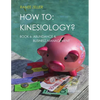 How to: Kinesiology? Book 6 Abundance & Business Management: Kinesiology muscle testing - Paperback