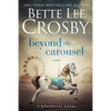 Beyond the Carousel - Paperback
