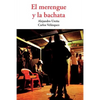 El merengue y la bachata - Paperback