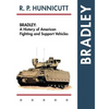 Bradley: A History of American Fighting and Support Vehicles - Hardcover