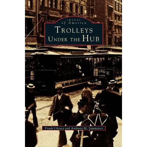 Trolleys Under the Hub - Hardcover