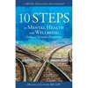 10 Steps to Mental Health and Wellbeing from a Christian Perspective: A 30 Day Challenge for Everyone! - Paperback