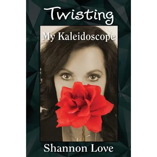 Twisting My Kaleidoscope - Paperback