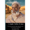 I, Joseph, Father of Jesus - Paperback