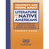Children's and Young Adult Literature by Native Americans: A Guide for Librarians, Teachers, Parents, and Students - Paperback