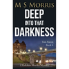 Deep into that Darkness: A Yorkshire Murder Mystery - Paperback
