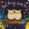 Owl Always Love You - Board Book
