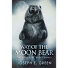Way of the Moon Bear - Paperback