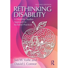 Rethinking Disability: A Disability Studies Approach to Inclusive Practices - Paperback