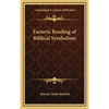 Esoteric Reading of Biblical Symbolism - Hardcover