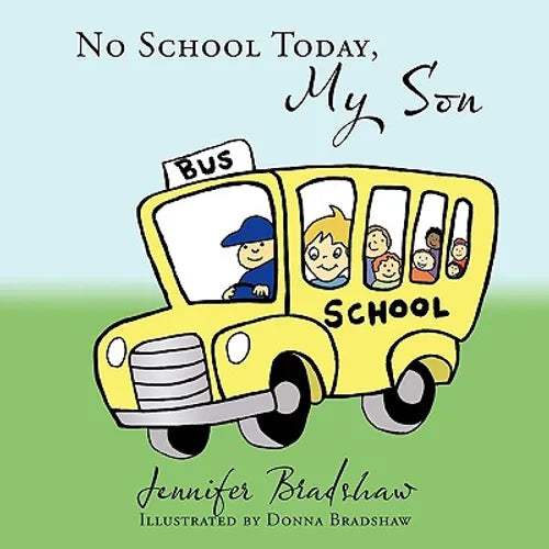 No School Today, My Son - Paperback