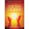 The Way of Jesus: To Repair and Renew the World - Paperback
