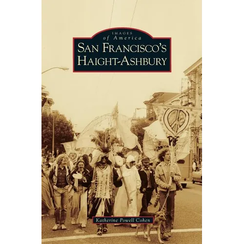 San Francisco's Haight-Ashbury - Hardcover