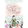 Did She Say That Out Loud? - Paperback