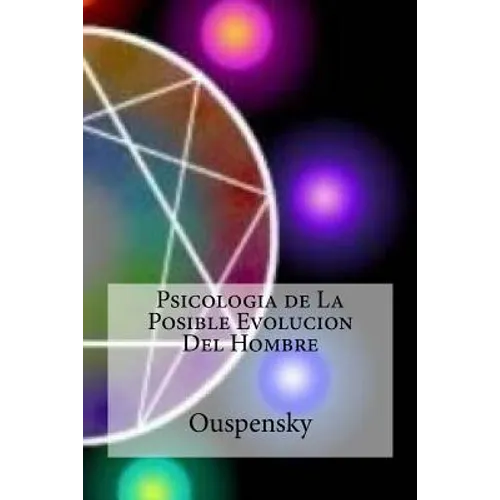 Psicologia de La Posible Evolucion Del Hombre - Paperback
