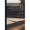 The Sermons and Conferences of John Tauler, of the Order of Preachers, Surnamed "the Illuminated Doctor"; Being His Spiritual Doctrine. First Complete - Paperback