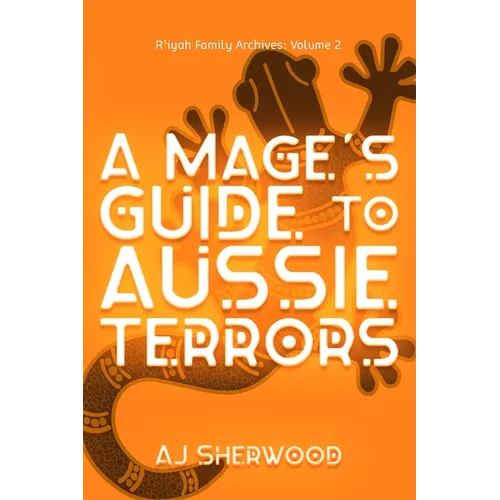 A Mage's Guide to Aussie Terrors - Paperback