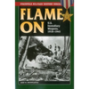 Flame On: U.S. Incendiary Weapons, 1918-1945 - Paperback
