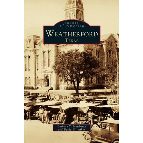 Weatherford, Texas - Hardcover