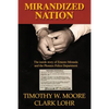 Mirandized Nation: The Inside Story of Ernesto Miranda and the Phoenix Police Department - Paperback